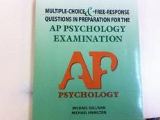 Multiple-Choice and Free-Response Questions in Preparation for the AP Psychology Examination 3rd