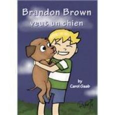 Brandon Brwon Veut un Chien (French Edition) 