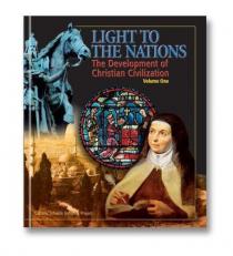 Light to the Nations 1 : The Development of Christian Civilization: Part One