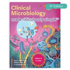 Clinical Microbiology Made Ridiculously Simple 9th
