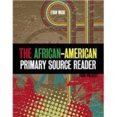 African-American Primary Source Reader (1865-present) 1st