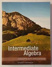Intermediate Algebra : Concepts with Applications 