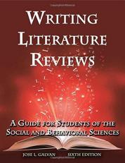 Writing Literature Reviews-6th Ed : A Guide for Students of the Social and Behavioral Sciences