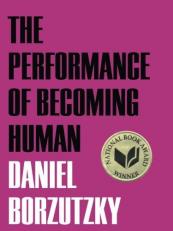 The Performance of Becoming Human 