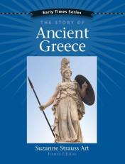 Early Times : The Story of Ancient Greece, 4th Edition