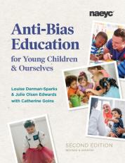 Anti-Bias Education for Young Children and Ourselves 2nd