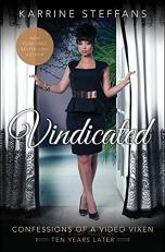 Vindicated : Confessions of a Video Vixen, Ten Years Later
