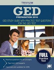 GED Preparation 2016 : GED Study Guide with Practice Test Questions for the GED Test 