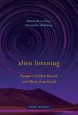 Alien Listening : Voyager's Golden Record and Music from Earth 