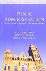 Public Administration : Social Change and Adaptive Management 4th