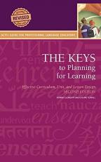 The Keys to Planning for Learning : Effective Curriculum, Unit, and Lesson Design 2nd