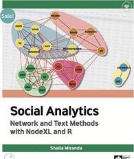 Social Analytics : Network and Text Methods with NodeXL and R 