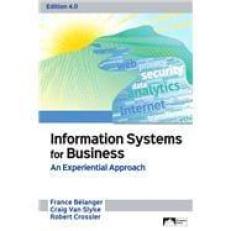 Information Systems for Business : An Experiential Approach, Edition 4.0