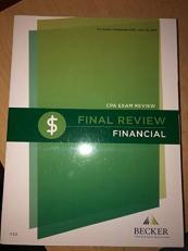 Becker Professional Education CPA Exam Review - V 3. 2 Financial Final Review