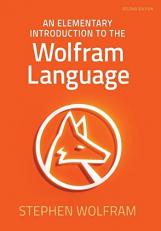 An Elementary Introduction to the Wolfram Language 2nd