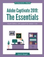 Adobe Captivate 2019 : The Essentials (4th Edition)