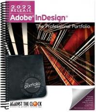 Adobe InDesign 2022: The Professional Portfolio with Access 1st