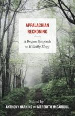 Appalachian Reckoning : A Region Responds to Hillbilly Elegy 