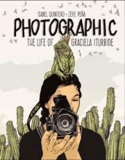 Photographic : The Life of Graciela Iturbide 