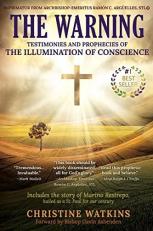 The Warning : Testimonies and Prophecies of the Illumination of Conscience 