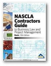 NASCLA Contractors Guide to Business, Law and Project Management, BASIC 13th Edition Spiral-bound â July, 2020