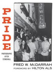 Pride : Photographs after Stonewall 