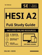 HESI A2 Full Study Guide 3rd Edition 2022 - 2023: Complete Subject Review, 3 Full Practice Tests, 900 Realistic Questions, Flashcards, 100 video lessons