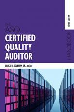 The ASQ Certified Quality Auditor Handbook : Principles, Implementation, and Use 