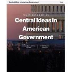 Central Ideas in American Government 14e