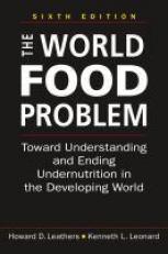 World Food Problem: Toward Understanding and Ending Undernutrition in the Developing World 6th