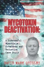 MYCOTOXIN DEACTIVATION : A SUCCESSFUL MYCOTOXIN TREATMENT AND REDUCTION CASE STUDY 