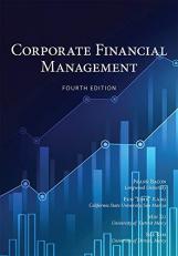 Corporate Financial Management, updated 4th Edition