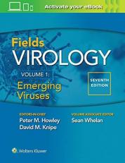 Fields Virology: Emerging Viruses Volume 1 7th