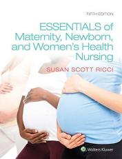 Essentials of Maternity, Newborn, and Women's Health with Access 5th