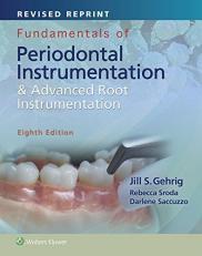 Fundamentals of Periodontal Instrumentation and Advanced Root Instrumentation, Revised Reprint with Access 8th