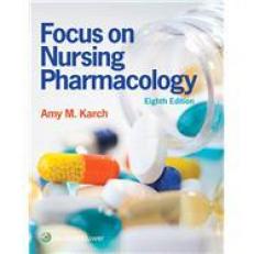 Lippincott CoursePoint Enhanced for Karch's Focus on Nursing Pharmacology 8th