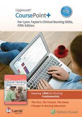 Lippincott CoursePoint+ Enhanced for Lynn: Taylor's Clinical Nursing Skills : A Nursing Process Approach 5th