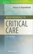 Quick Reference to Critical Care 6th