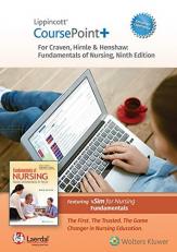Lippincott CoursePoint+ Enhanced for Craven's Fundamentals of Nursing : Human Health and Function 9th