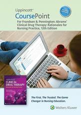 Lippincott CoursePoint Enhanced for Frandsen: Abrams' Clinical Drug Therapy : Rationales for Nursing Practice 12th