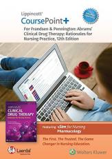 Lippincott CoursePoint+ Enhanced for Frandsen: Abrams' Clinical Drug Therapy : Rationales for Nursing Practice 12th