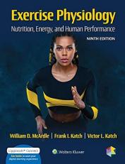 Exercise Physiology : Nutrition, Energy, and Human Performance 9th