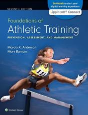 Foundations of Athletic Training : Prevention, Assessment, and Management with Access 7th