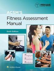 ACSM's Fitness Assessment Manual with Access 6th