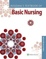 Rosdahl's Textbook of Basic Nursing with Access 12th