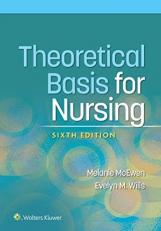 Theoretical Basis for Nursing with Access 6th