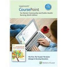 Lippincott CoursePoint+ Enhanced for Rector's Community and Public Health Nursing 10th