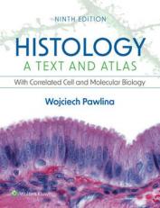 Histology: A Text and Atlas 9th