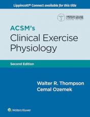 ACSM's Clinical Exercise Physiology with Access 2nd