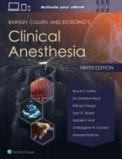 Barash, Cullen, and Stoelting's Clinical Anesthesia: Print + EBook with Multimedia 9th